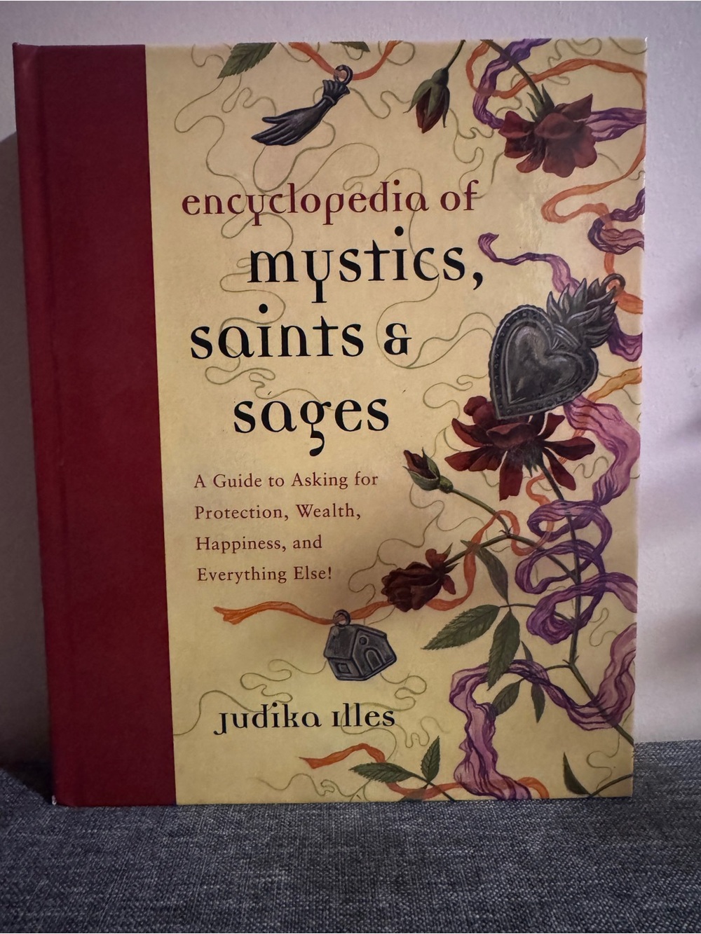 encyclopedia of mystics, saints & sages by  - judika illes - Hardcover book